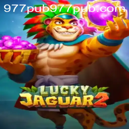 Exploring the Thrilling World of Luckyjaguar2 with 977PUB: An Adventure Awaits