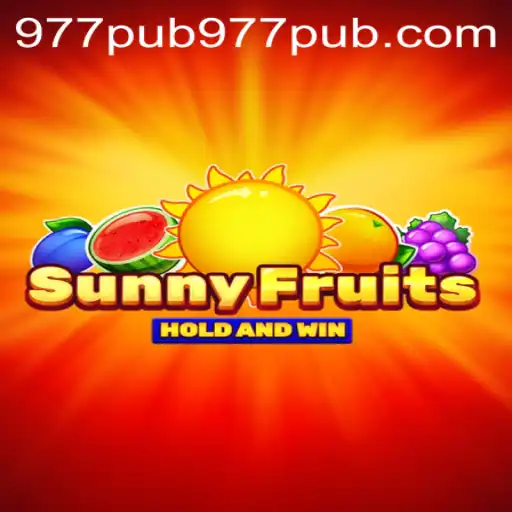 Dive into the World of SunnyFruits: The Ultimate Adventure with 977PUB