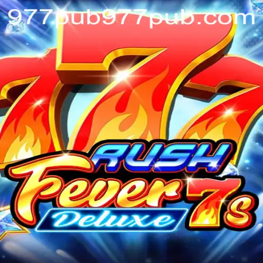 RushFever7sDeluxe: A New Era in Slot Gaming with 977PUB