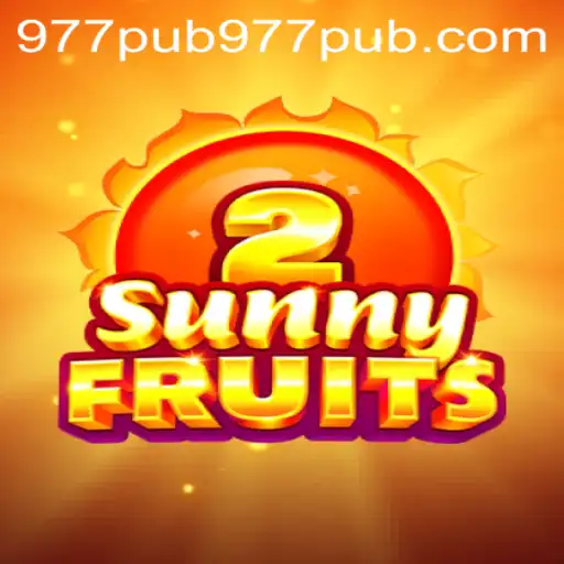 Exploring SunnyFruits2: A Fresh Twist on Classic Gaming with 977PUB